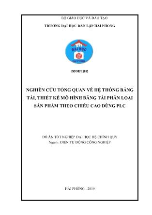 Đồ án Nghiên cứu tổng quan về hệ thống băng tải, thiết kế mô hình phân loại sản phẩm theo chiều cao dùng PLC