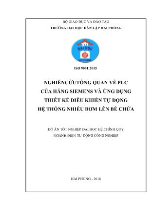 Đồ án Nghiên cứu tổng quan về PLC của hãng Siemens và ứng dụng thiết kế điều khiển tự động hệ thống nhiều bơm lên bể chứa