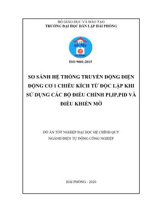 Đồ án So sánh hệ thống truyền động điện động cơ 1 chiều kích từ độc lập khi sử dụng các bộ điều khiển PI, IP, PID và điều khiển mờ