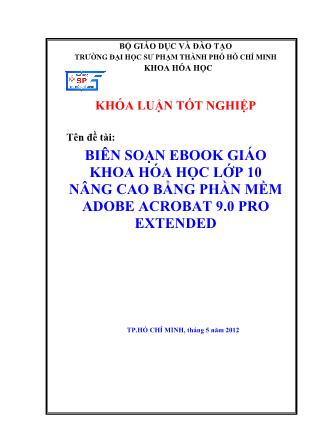 Khóa luận Biên soạn Ebook giáo khoa Hóa học Lớp 10 nâng cao bằng phần mềm Adobe Acrobat 9.0 Pro Extended