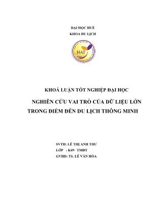 Khóa luận Nghiên cứu vai trò của dữ liệu lớn trong điểm đến du lịch thông minh