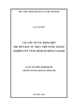 Luận án Các yếu tố tác động đến thu hút đầu tư trực tiếp nước ngoài: Nghiên cứu vùng kinh tế Đông Nam Bộ