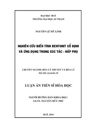 Luận án Nghiên cứu biến tính bentonit cổ định và ứng dụng trong xúc tác - hấp phụ