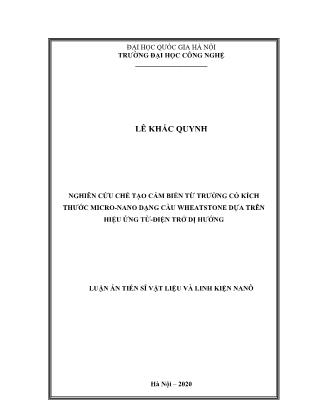 Luận án Nghiên cứu chế tạo cảm biến từ trường có kích thước micro-nano dạng cầu Wheatstone dựa trên hiệu ứng từ - điện trở dị hướng