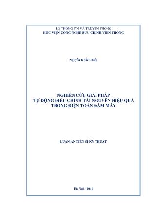 Luận án Nghiên cứu giải pháp tự động điều chỉnh tài nguyên hiệu quả trong điện toán đám mây
