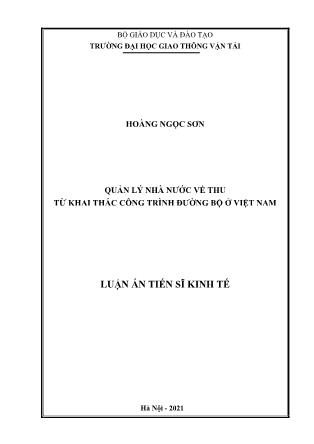 Luận án Quản lý nhà nước về thu từ khai thác công trình đường bộ ở Việt Nam