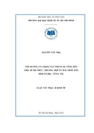 Luận văn Ảnh hưởng của động lực phụng sự công đến chia sẻ tri thức: Trường hợp tại Ủy ban nhân dân tỉnh Bà Rịa - Vũng Tàu