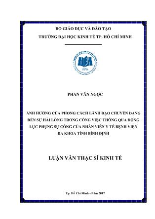 Luận văn Ảnh hưởng của phong cách lãnh đạo chuyển dạng đến Sự hài lòng trong công việc thông qua động lực phụng sự công của nhân viên Y tế Bệnh viện Đa khoa tỉnh Bình Định
