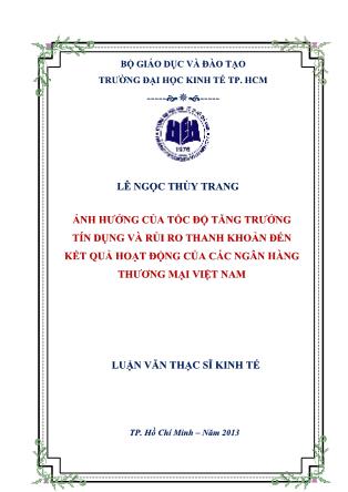 Luận văn Ảnh hưởng của tốc độ tăng trưởng tín dụng và rủi ro thanh khoản đến kết quả hoạt động của các ngân hàng thương mại Việt Nam