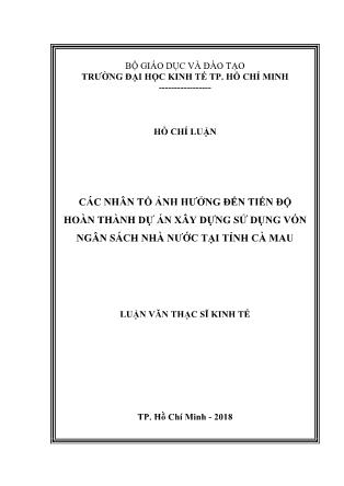 Luận văn Các nhân tố ảnh hưởng đến tiến độ hoàn thành dự án xây dựng sử dụng vốn ngân sách nhà nước tại tỉnh Cà Mau