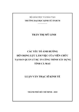 Luận văn Các yếu tố ảnh hưởng đến động lực làm việc của viên chức tại Ban quản lý dự án công trình Xây dựng tỉnh Cà Mau