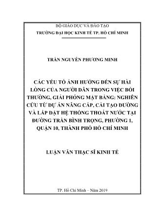 Luận văn Các yếu tố ảnh hưởng đến sự hài lòng của người dân trong việc bồi thường, giải phóng mặt bằng: Nghiên cứu từ dự án Nâng cấp, cải tạo đường và lắp đặt hệ thống thoát nước tại đường Trần Bình Trọng, Phường 1, Quận 10, thành phố Hồ Chí Minh