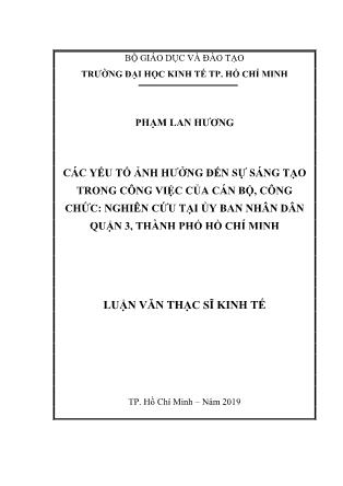 Luận văn Các yếu tố ảnh hưởng đến sự sáng tạo trong công việc của cán bộ, công chức: Nghiên cứu tại Ủy ban nhân dân Quận 3, thành phố Hồ Chí Minh