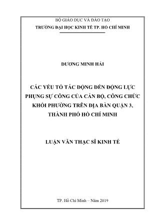 Luận văn Các yếu tố tác động đến động lực phụng sự công của cán bộ, công chức khối phường trên địa bàn Quận 3, thành phố Hồ Chí Minh