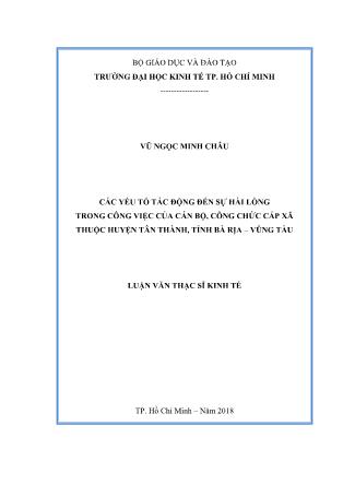 Luận văn Các yếu tố tác động đến sự hài lòng trong công việc của cán bộ, công chức cấp xã thuộc huyện Tân Thành, tỉnh Bà Rịa – Vũng Tàu