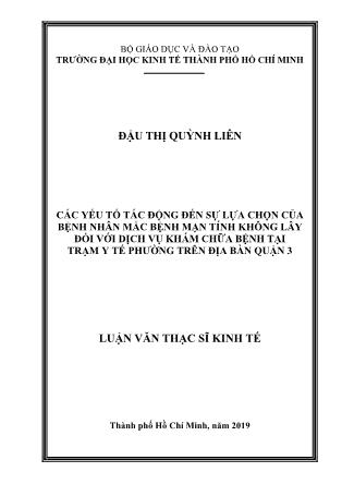 Luận văn Các yếu tố tác động đến sự lựa chọn của bệnh nhân mắc bệnh mạn tính không lây đối với dịch vụ khám chữa bệnh tại trạm y tế phường trên địa bàn Quận 3