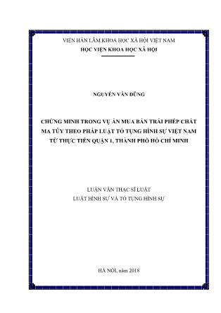 Luận văn Chứng minh trong vụ án mua bán trái phép chất ma túy theo pháp luật tố tụng hình sự Việt Nam từ thực tiễn Quận 1, thành phố Hồ Chí Minh