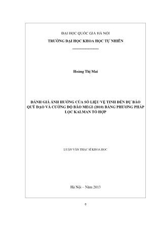 Luận văn Đánh giá ảnh hưởng của số liệu vệ tinh đến dự báo quỹ đạo và cường độ bão Megi (2010) bằng phương pháp đồng hóa lọc Kalman tổ hợp