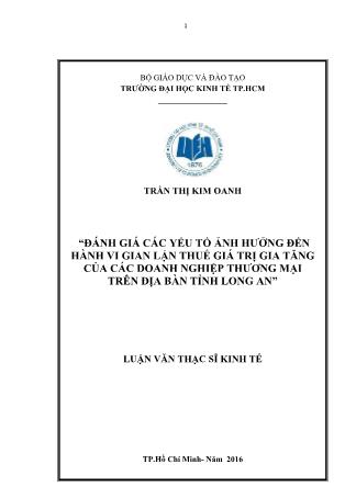 Luận văn Đánh giá các yếu tố ảnh hưởng đến hành vi gian lận thuế giá trị gia tăng của các doanh nghiệp thương mại trên địa bàn tỉnh Long An