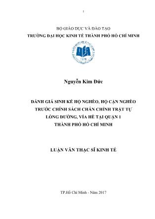 Luận văn Đánh giá sinh kế hộ nghèo, hộ cận nghèo trước chính sách chấn chỉnh trật tự lòng đường, vỉa hè tại Quận 1 thành phố Hồ Chí Minh