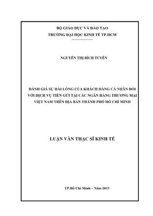 Luận văn Đánh giá sự hài lòng của khách hàng cá nhân đối với dịch vụ tiền gửi tại các ngân hàng thương mại Việt Nam trên địa bàn thành phố Hồ Chí Minh