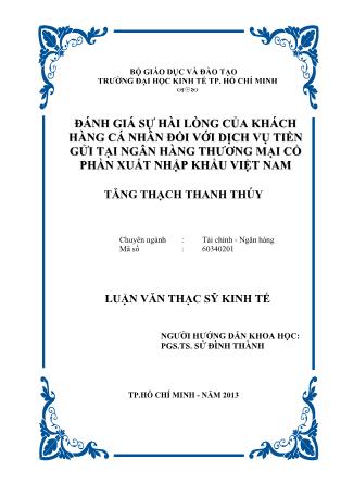 Luận văn Đánh giá sự hài lòng của khách hàng cá nhân đối với dịch vụ tiền gửi tại Ngân hàng Thương mại Cổ phần xuất nhập khẩu Việt Nam