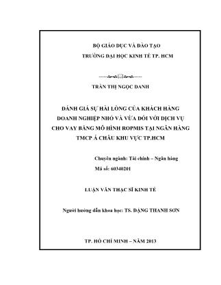 Luận văn Đánh giá sự hài lòng của khách hàng doanh nghiệp nhỏ và vừa đối với dịch vụ cho vay bằng mô hình ROPMIS tại Ngân hàng TMCP Á Châu (ACB) – Khu vực thành phố Hồ Chí Minh