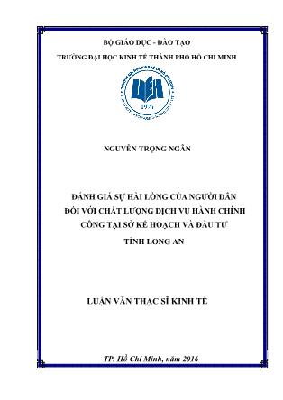 Luận văn Đánh giá sự hài lòng của người dân đối với chất lượng dịch vụ hành chính công tại sở kế hoạch và đầu tư tỉnh Long An