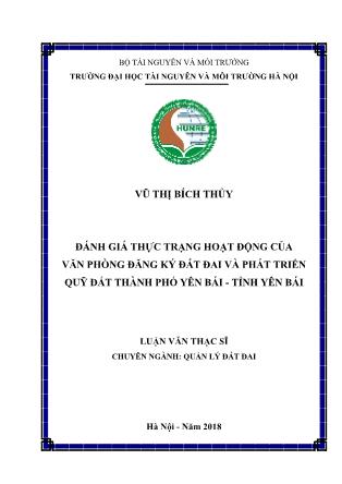 Luận văn Đánh giá thực trạng hoạt động của Văn phòng Đăng ký đất đai và Phát triển quỹ đất thành phố Yên Bái - Tỉnh Yên Bái