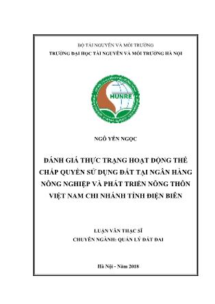 Luận văn Đánh giá thực trạng hoạt động thế chấp quyền sử dụng đất tại Ngân hàng nông nghiệp và phát triển nông thôn Việt Nam chi nhánh tỉnh Điện Biên