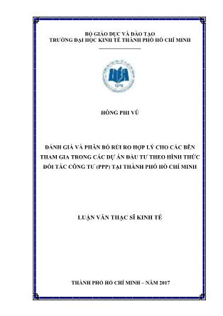 Luận văn Đánh giá và phân bổ rủi ro hợp lý cho các bên tham gia trong các dự án đầu tư theo hình thức đối tác công tư (PPP) tại thành phố Hồ Chí Minh