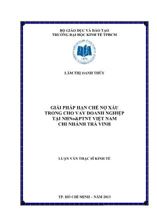 Luận văn Giải pháp hạn chế nợ xấu trong cho vay doanh nghiệp tại NHNo&PTNT Việt Nam chi nhánh Trà Vinh