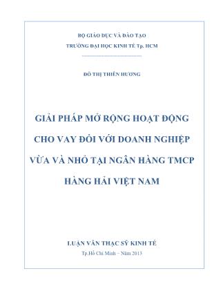 Luận văn Giải pháp mở rộng hoạt động cho vay đối với doanh nghiệp vừa và nhỏ tại Ngân hàng TMCP hàng hải Việt Nam
