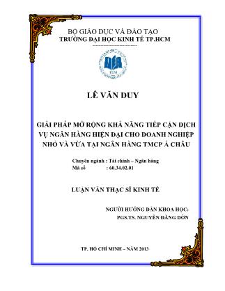 Luận văn Giải pháp mở rộng khả năng tiếp cận dịch vụ ngân hàng hiện đại cho doanh nghiệp nhỏ và vừa tại Ngân hàng TMCP Á Châu
