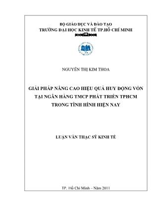 Luận văn Giải pháp nâng cao hiệu quả huy động vốn tại Ngân hàng TMCP phát triển thành phố Hồ Chí Minh trong tình hình hiện nay