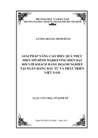 Luận văn Giải pháp nâng cao hiệu quả thực hiện mô hình marketing hiện đại đối với khách hàng doanh nghiệp tại Ngân hàng đầu tư và phát triển Việt Nam