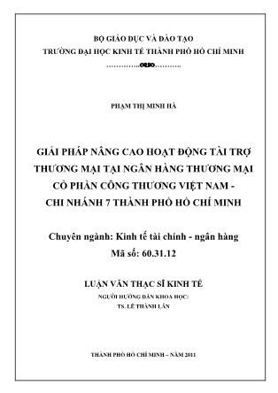 Luận văn Giải pháp nâng cao hoạt động tài trợ thương mại tại Ngân hàng Thương mại Cổ phần Công thương Việt Nam - Chi nhánh 7 thành phố Hồ Chí Minh