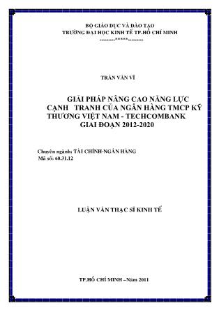 Luận văn Giải pháp nâng cao năng lực cạnh tranh của Ngân hàng TMCP Kỹ Thương Việt Nam – Techcombank giai đoạn 2012-2020