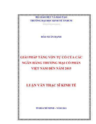 Luận văn Giải pháp tăng vốn tự có của các ngân hàng thương mại cổ phần Việt Nam đến năm 2015