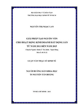 Luận văn Giải pháp tạo nguồn vốn cho hoạt động kinh doanh bất động sản từ năm 2011 đến năm 2015
