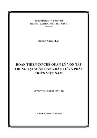Luận văn Hoàn thiện cơ chế quản lý vốn tập trung tại Ngân hàng Đầu tư và Phát triển Việt Nam