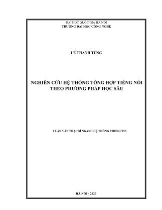 Luận văn Nghiên cứu hệ thống tổng hợp tiếng nói theo phương pháp học sâu