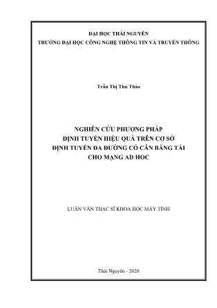 Luận văn Nghiên cứu phương pháp định tuyến hiệu quả trên cơ sở định tuyến đa đường có cân bằng tải cho mạng AD HOC