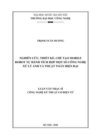 Luận văn Nghiên cứu, thiết kế, chế tạo mobile robot tự hành tích hợp một số công nghệ xử lý ảnh và thuật toán hiện đại