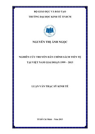 Luận văn Nghiên cứu truyền dẫn chính sách tiền tệ tại Việt Nam giai đoạn 1999-2013