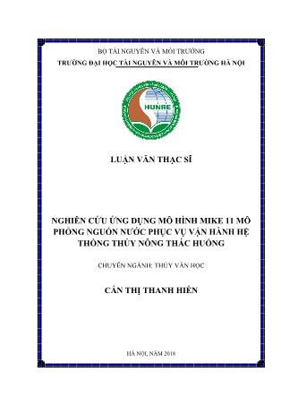 Luận văn Nghiên cứu ứng dụng mô hình Mike 11 mô phỏng nguồn nước phục vụ vận hành hệ thống thủy nông thác huống