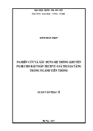 Luận văn Nghiên cứu và xây dựng hệ thống khuyến nghị cho bài toán dịch vụ giá trị gia tăng trong ngành viễn thông
