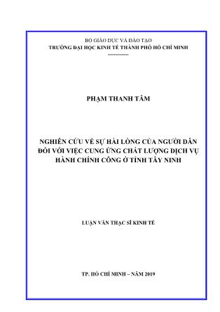 Luận văn Nghiên cứu về sự hài lòng của người dân đối với việc cung ứng chất lượng dịch vụ hành chính công ở tỉnh Tây Ninh