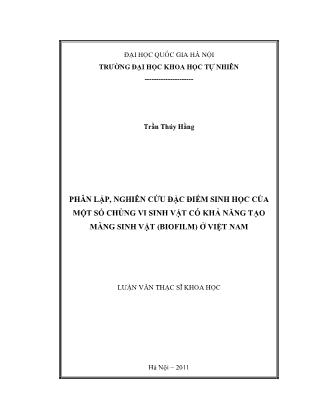 Luận văn Phân lập, nghiên cứu đặc điểm sinh học của một số chủng vi sinh vật có khả năng tạo màng sinh vật (Biofilm) ở Việt Nam