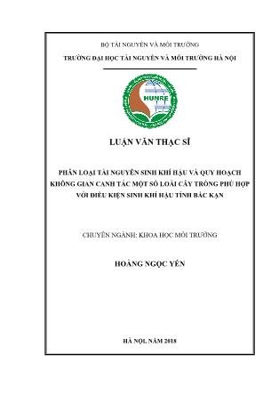 Luận văn Phân loại tài nguyên sinh khí hậu và quy hoạch không gian canh tác một số loài cây trồng phù hợp với điều kiện sinh khí hậu tỉnh Bắc Kạn